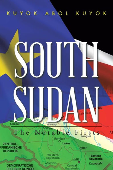 South Sudan: The Notable Firsts