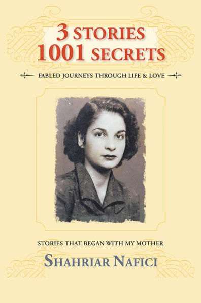 3 Stories 1001 Secrets: Stories that Began with My Mother