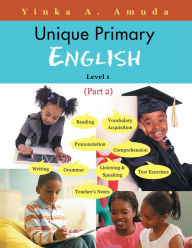 Title: Unique Primary English: Level 1, Author: Yinka A. Amuda