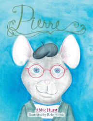 Title: Pierre, Author: Abbie Hurst