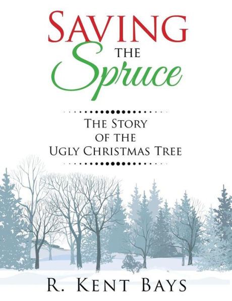 Saving the Spruce: Story of Ugly Christmas Tree