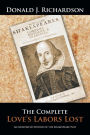 The Complete Love's Labors Lost: An Annotated Edition of the Shakespeare Play