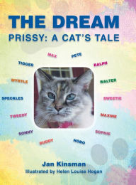 Title: The Dream: Prissy: A Cat's Tale, Author: Jan Kinsman