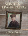 WW ll Journals of Sergeant Frank Pappas: 327th Field Artillery