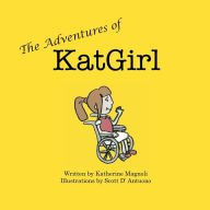 Title: The Adventures of KatGirl, Author: Katherine Magnoli
