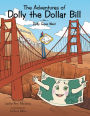 The Adventures of Dolly the Dollar Bill: Dolly Goes West