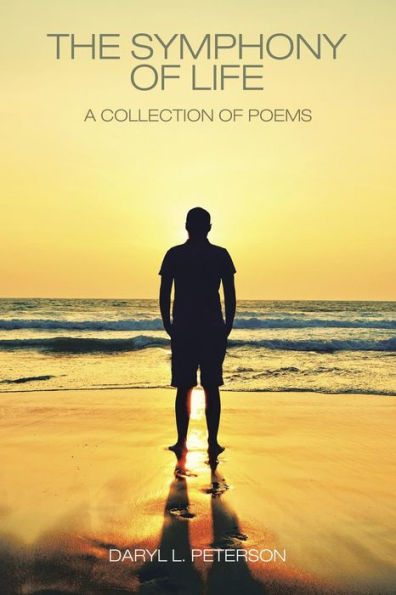 The Symphony of Life: A Collection Poems