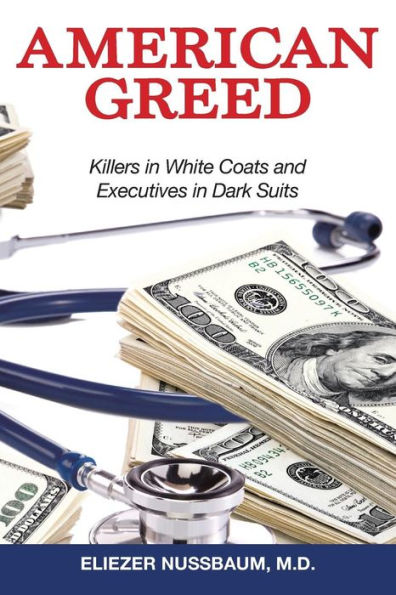 American Greed: Killers White Coats and Executives Dark Suits