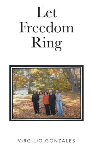 Title: Let Freedom Ring, Author: Farhad Taghizadeh-Hesary