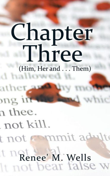 Chapter Three: (Him, Her and . Them)