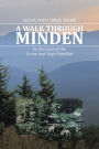 A Walk Through Minden: In the Lives of the Crone and Vegh Families