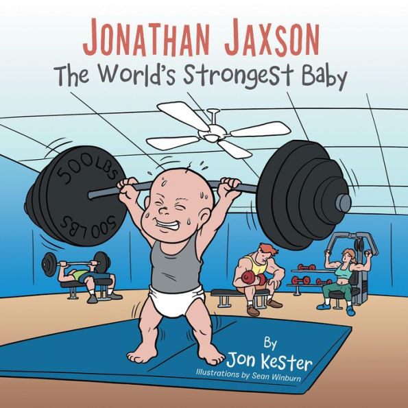 Jonathan Jaxson: The World's Strongest Baby