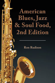 Title: American Blues, Jazz & Soul Food, 2Nd Edition, Author: Friedrich Schneider Obe