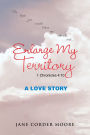 Enlarge My Territory: A Love Story