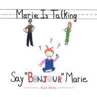 Title: Marie Is Talking: Say 