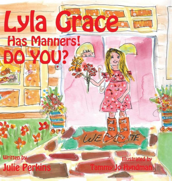 Lyla Grace Has Manners! DO YOU?