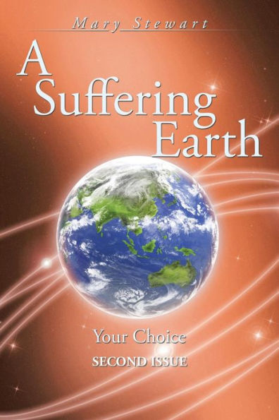 A Suffering Earth: Your Choice