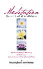 Meditation: The Art & Act of Mindfulness