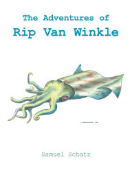 Title: The Adventures of Rip Van Winkle, Author: Samuel Schatz