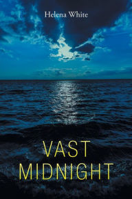 Title: Vast Midnight, Author: Helena White