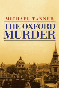 Title: The Oxford Murder, Author: Michael Tanner