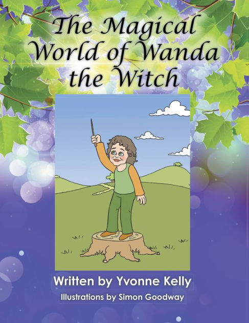 The Magical World of Wanda the Witch by Yvonne Kelly, Paperback ...