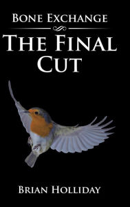 Title: The Final Cut, Author: Brian Holliday