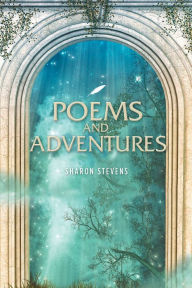 Title: Poems and Adventure, Author: Sharon  Stevens