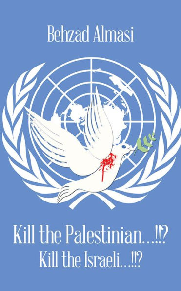 Kill the Palestinian...!!?: Kill the Israeli...!!?