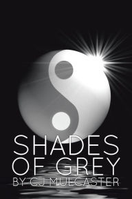 Title: Shades of Gray, Author: CJ Mulcaster