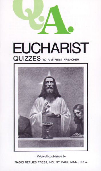 Eucharist Quizzes: To a Street Preacher