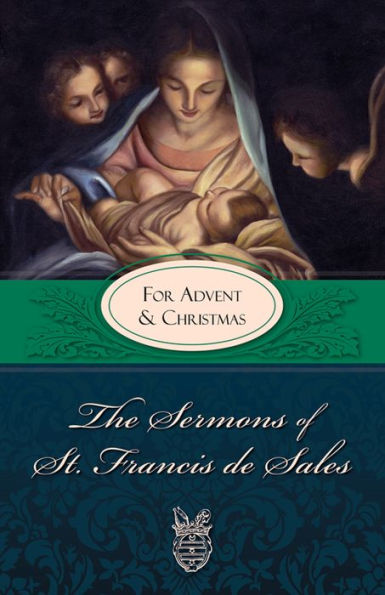 The Sermons of St. Francis De Sales: For Lent