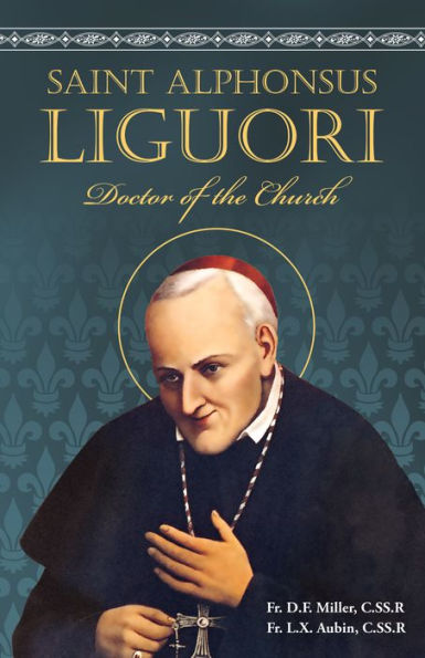 St. Alphonsus Liguori: Doctor of the Church