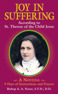 Title: Joy in Suffering, Author: A. A. Noser S.V.D.