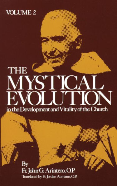 The Mystical Evolution In the Development and Vitality of the Church: Volume 2