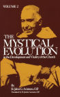 The Mystical Evolution In the Development and Vitality of the Church: Volume 2