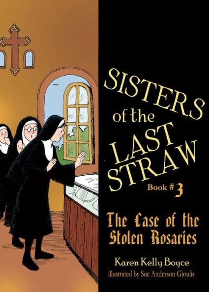 Sisters of the Last Straw Vol 3: Case Stolen Rosaries