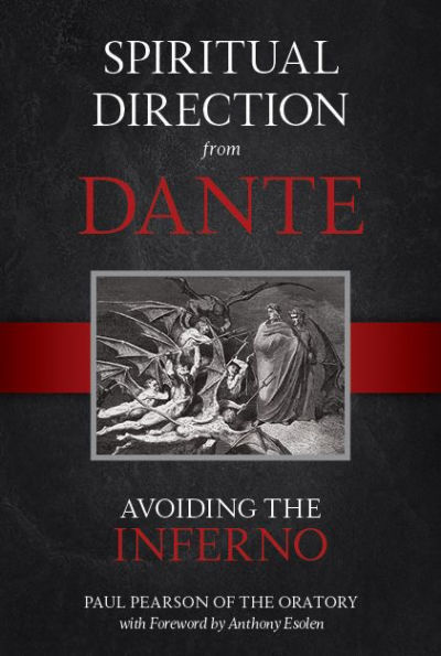 Spiritual Direction from Dante: Avoiding the Inferno