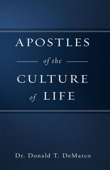 Apostles of the Culture Life