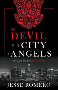 Textbook forum download The Devil in the City of Angels: My Encounters With the Diabolical in English 9781505113709 PDF ePub by Jesse Romero