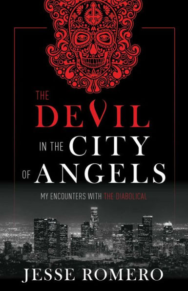 the Devil City of Angels: My Encounters With Diabolical