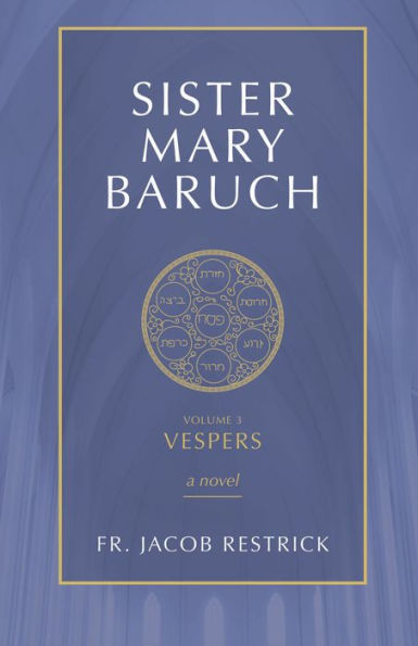 Sister Mary Baruch: Vespers (Vol 3)