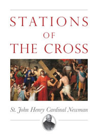 Rapidshare download chess books Stations of the Cross 9781505116816 DJVU FB2 by John Henry Newman in English