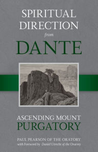 Easy english book free download Spiritual Direction From Dante: Ascending Mount Purgatory