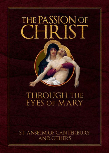 the Passion of Christ Through Eyes Mary