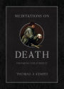 Meditations on Death: Preparing for Eternity