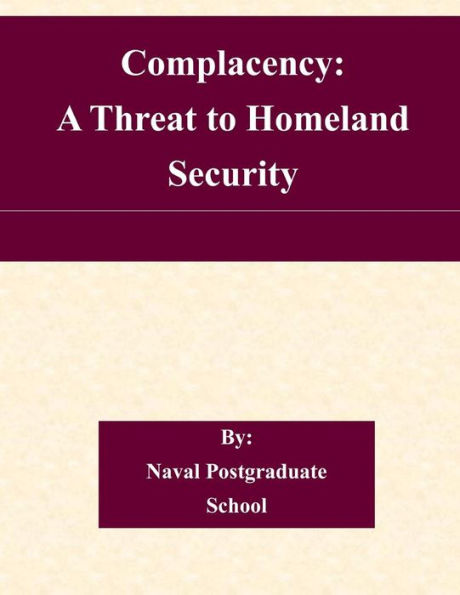 Complacency: A Threat to Homeland Security