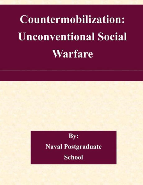 Countermobilization: Unconventional Social Warfare