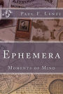 Ephemera: Moments of Mind