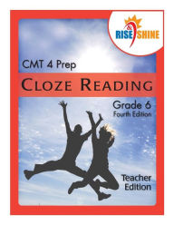 Title: Rise & Shine CMT 4 Prep Cloze Reading Grade 6 Teacher Edition, Author: Ralph R Kantrowitz